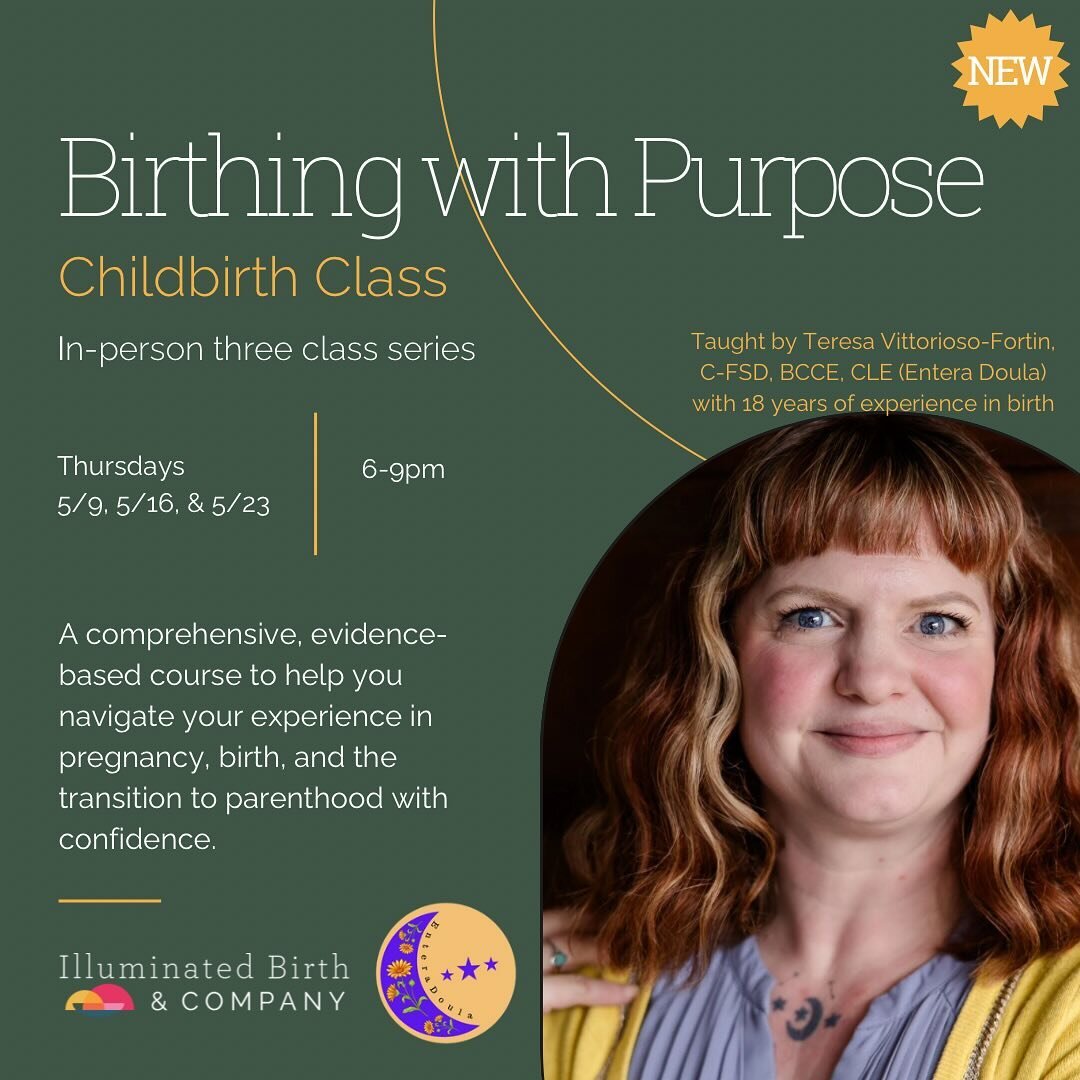 Looking for a birth class? We have a new class and teacher joining the in-person class offerings at Illuminated Birth &amp; Company: Teresa of Entera Doula (@enteradoula)! She will be teaching a comprehensive three class series called Birthing with P