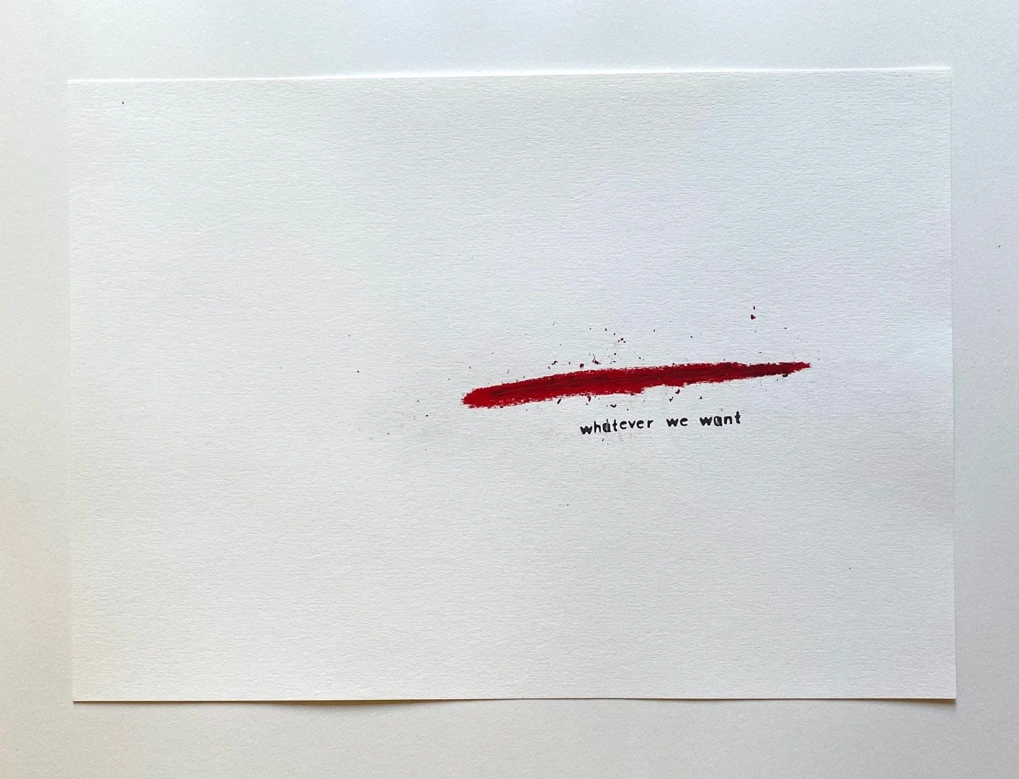 Whatever we want
Graphite and chinagraph on paper
42x30 centimetres
$550 (including GST)