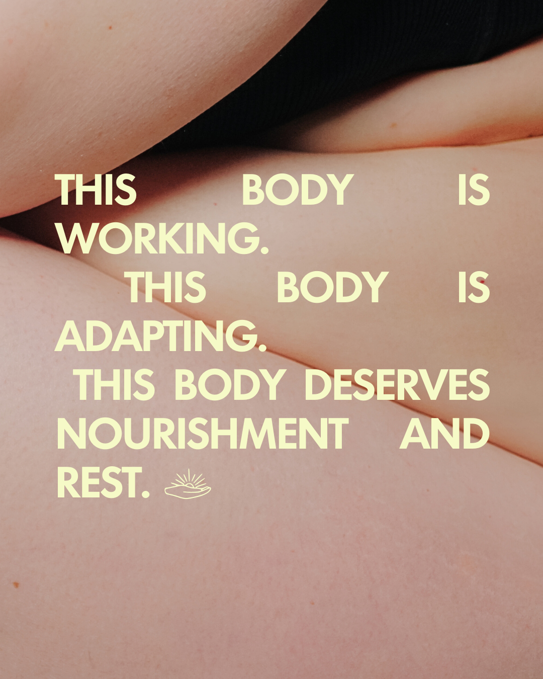 Close-up of human skin with overlaid text emphasizing body health, nourishment, and rest.