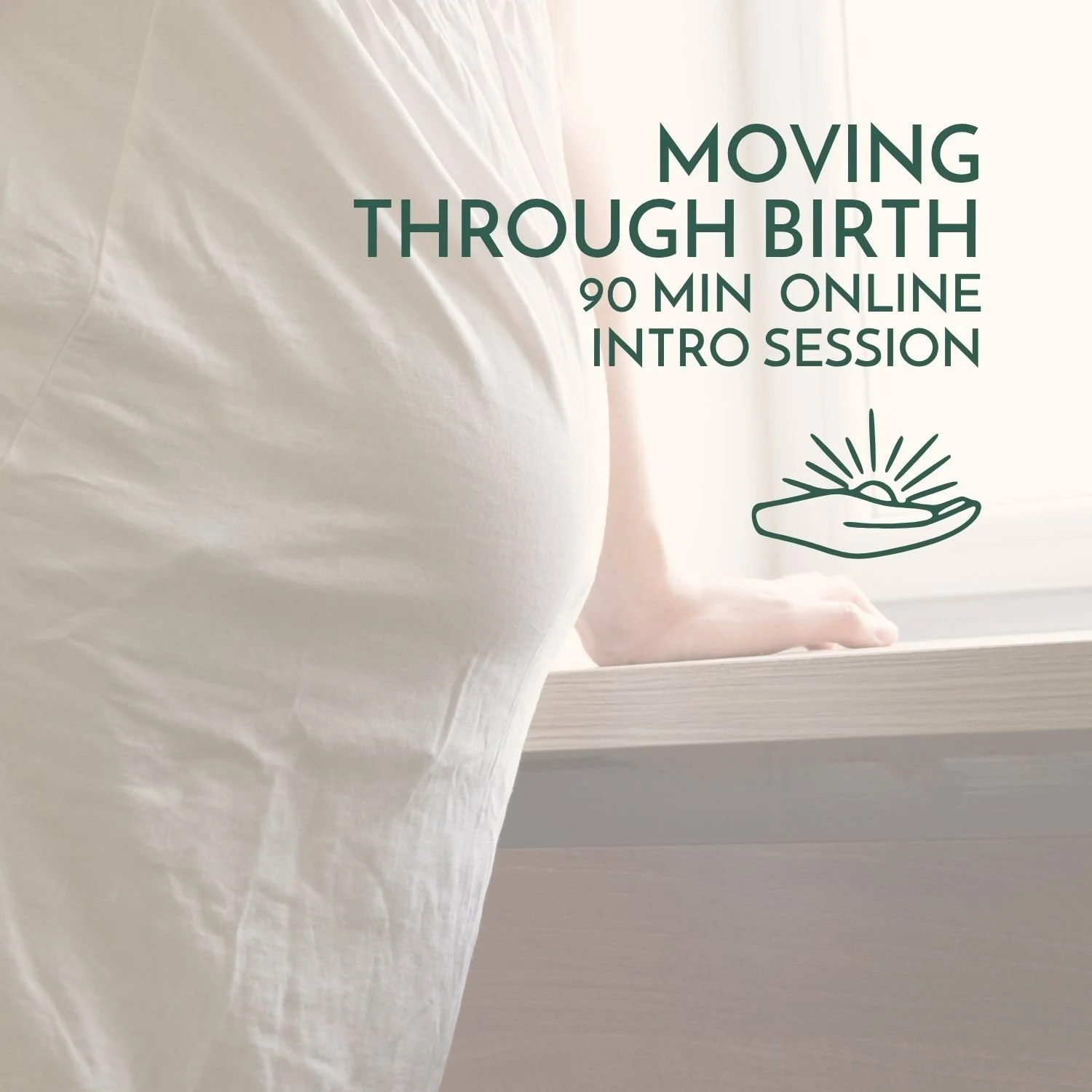 Moving through birth, a 90-min online intro session