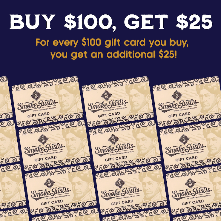 WHEN YOU BUY A $100 GIFT CARD, YOU GET AN ADDITIONAL $25!