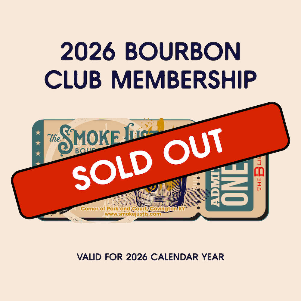 2026 Bourbon Club Memberships are sold out!