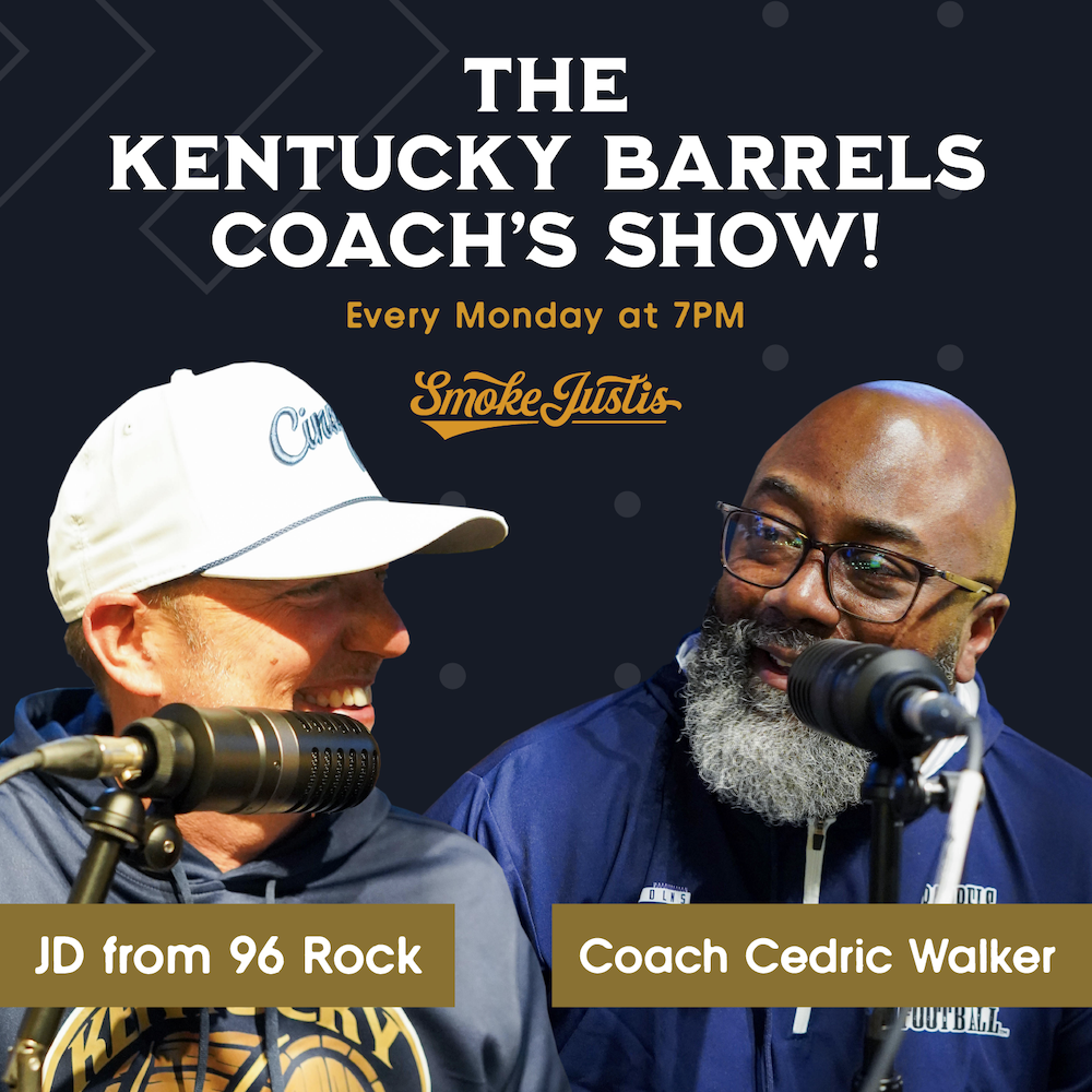 The Kentucky Barrels Coach's Show with Coach Cedric Walker! 