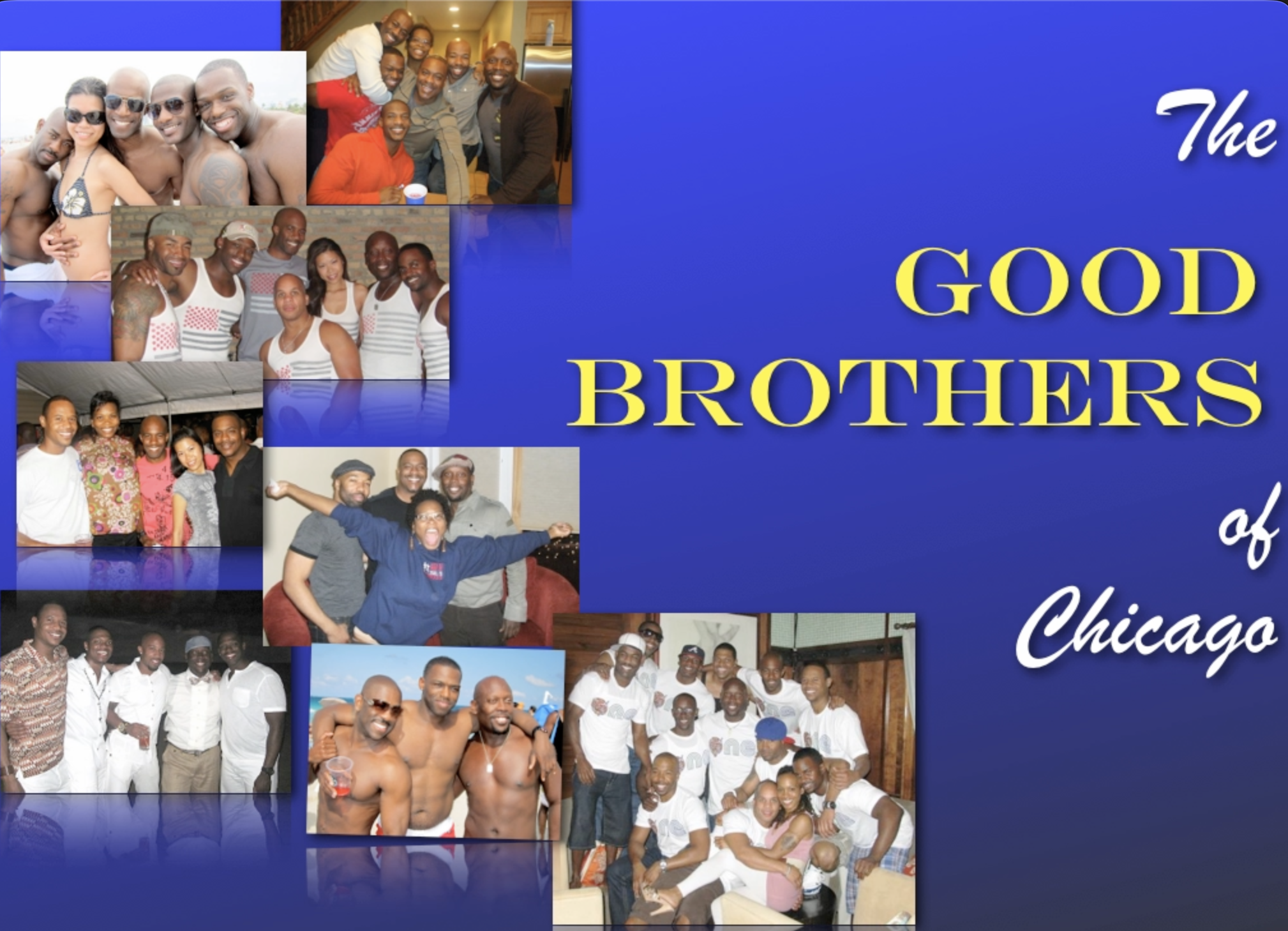 Chicago Good Brothers 2008 - 2018
