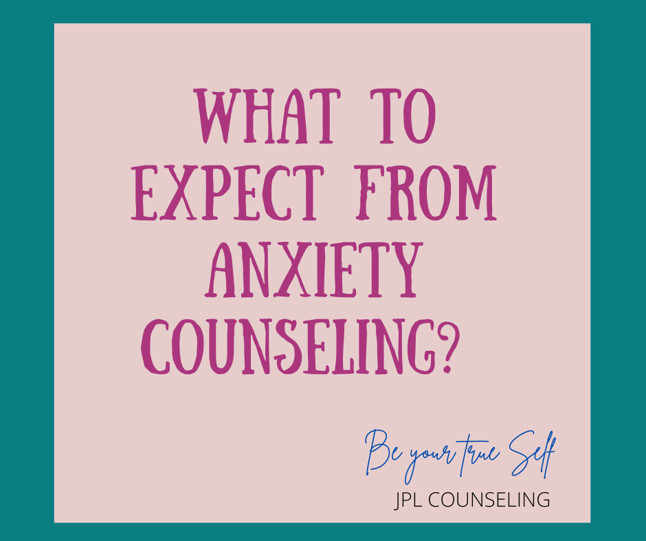 What to expect from anxiety counseling, therapy, psychotherapy, and coaching in Tustin, Orange County, CA