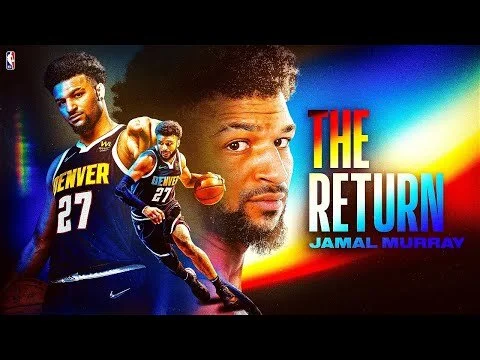 Jamal Murray: The Return