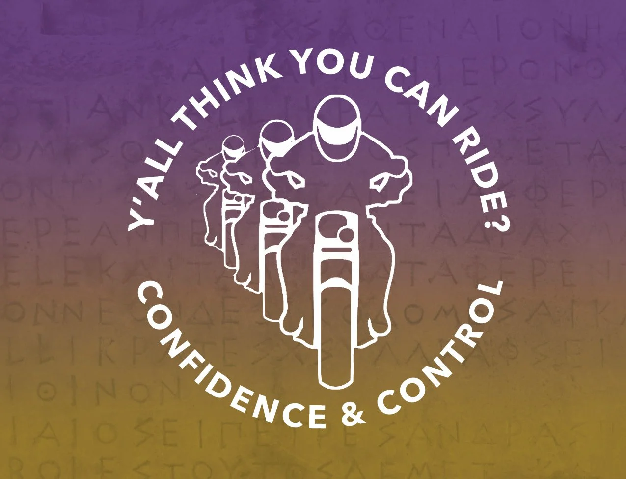 Y'all think you can ride? (AM Session)