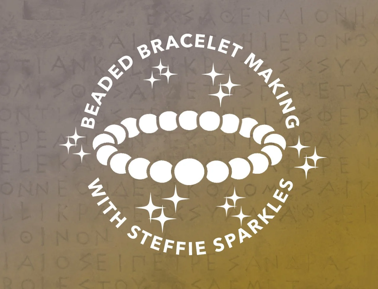 Beaded Bracelet Making with Steffie's Sparkles