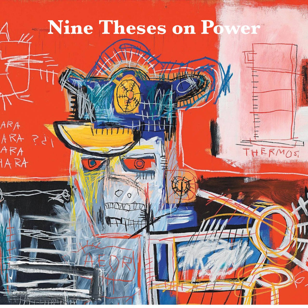 Nine Theses on Power