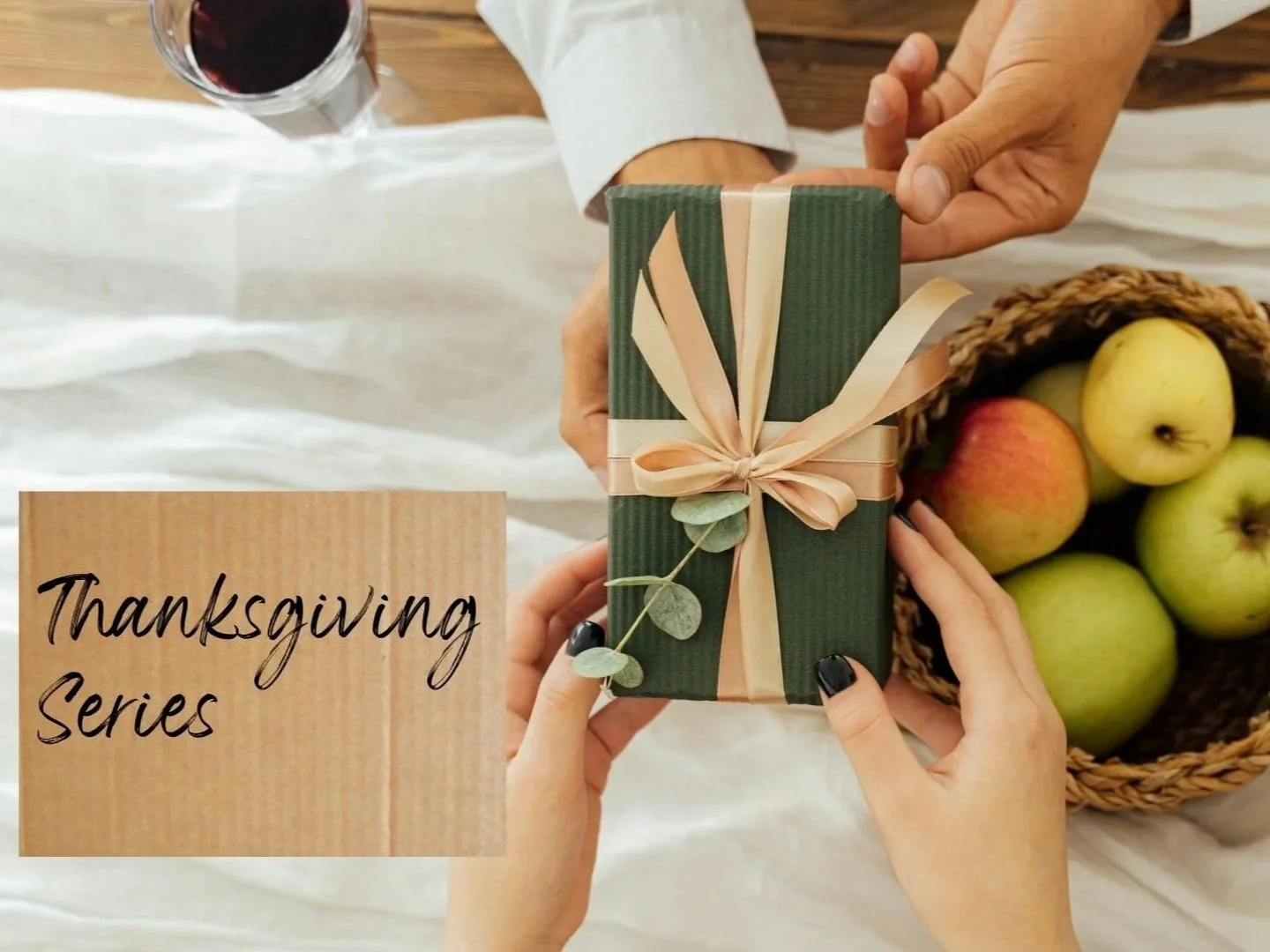 Thanksgiving Series: Thankful for the Greatest Gift, 2 Corinthians 9:15; Colossians 2:6-7