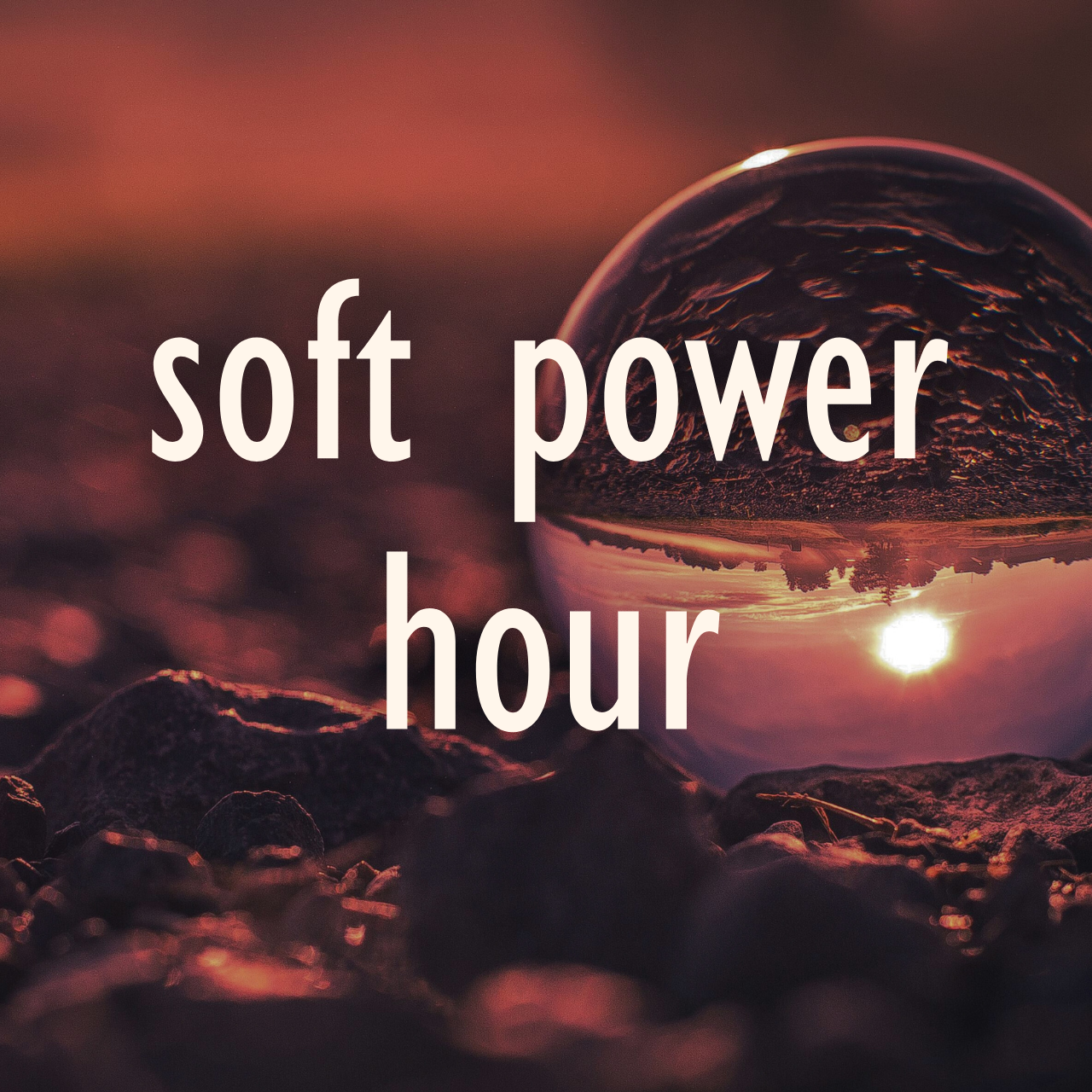 Soft Power Hour