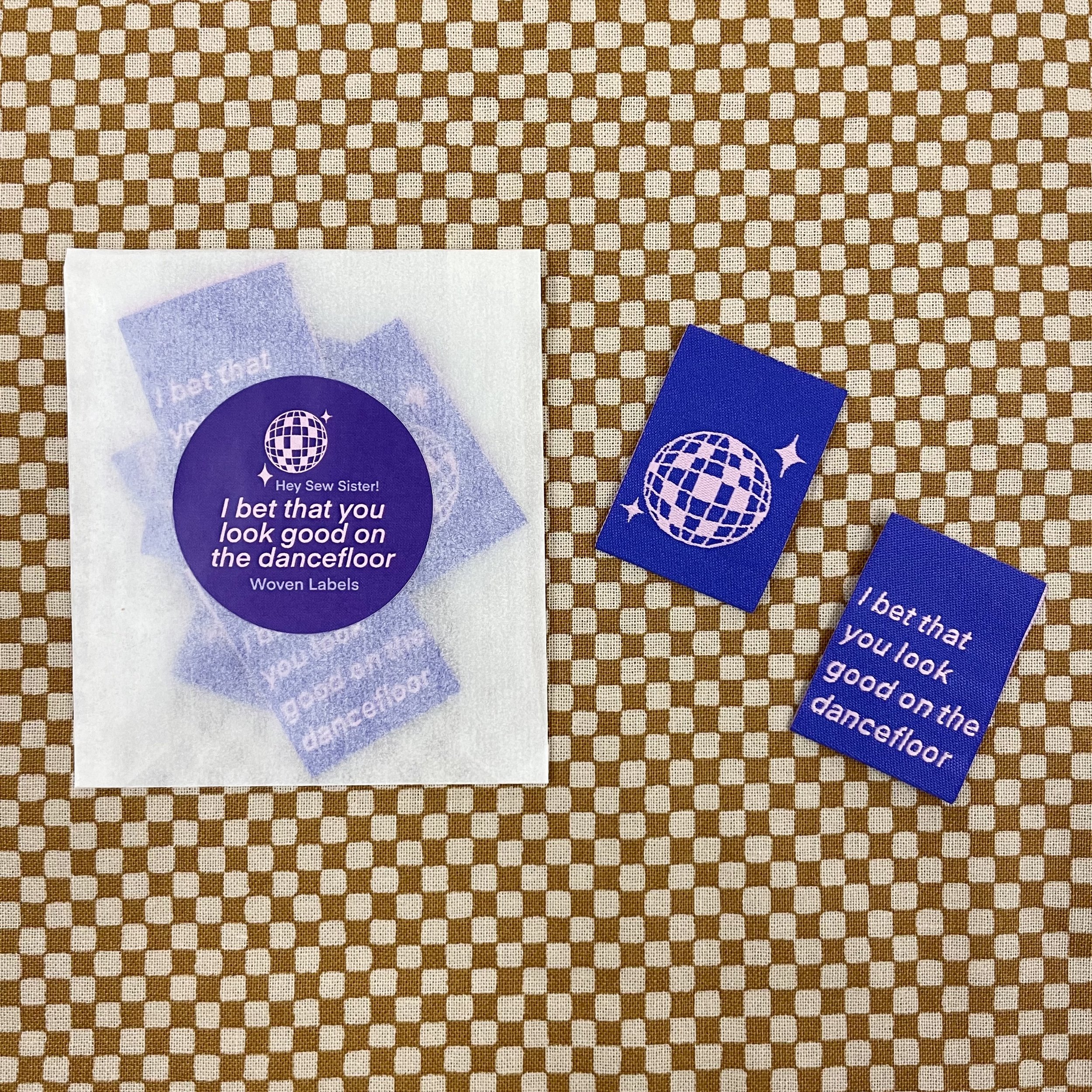 Hey Sew Sister - I Bet That You Look Good On The Dancefloor - Woven Labels 1.jpeg