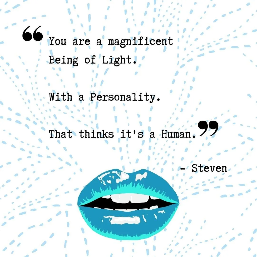 I can just see them in their quantum field of infinity. ⁠
&quot;You know she thinks she's a human, don't you?!&quot; ⁠
Belly laughs. ⁠
Doubling over. ⁠
Clutching their ethereal tummies.⁠
Snort-laughing.⁠
⁠ ⁠
I know they're not quite as patronising as