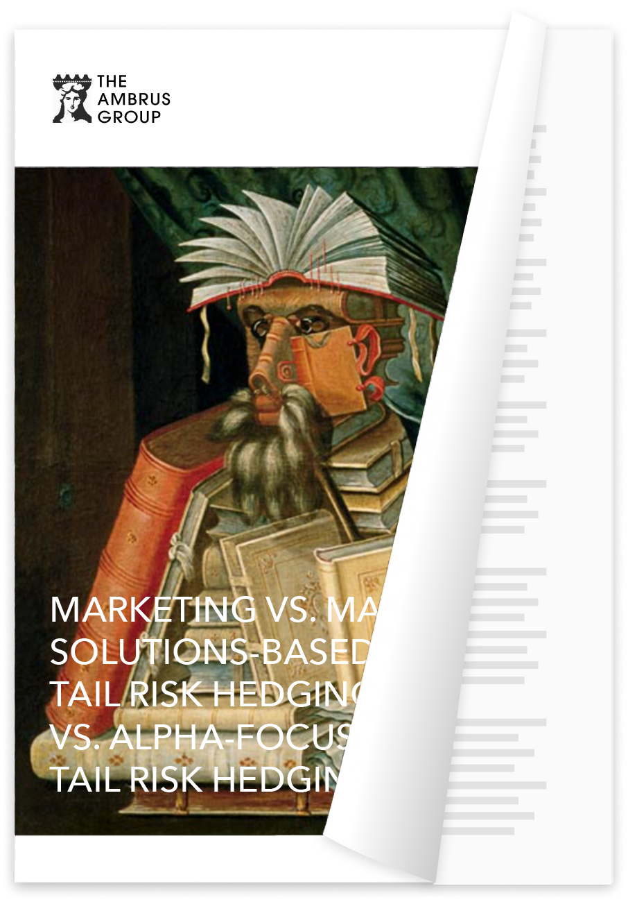Marketing vs. Math: Solutions-Based Tail Risk Hedging vs. Alpha-Focused Tail Risk Hedging