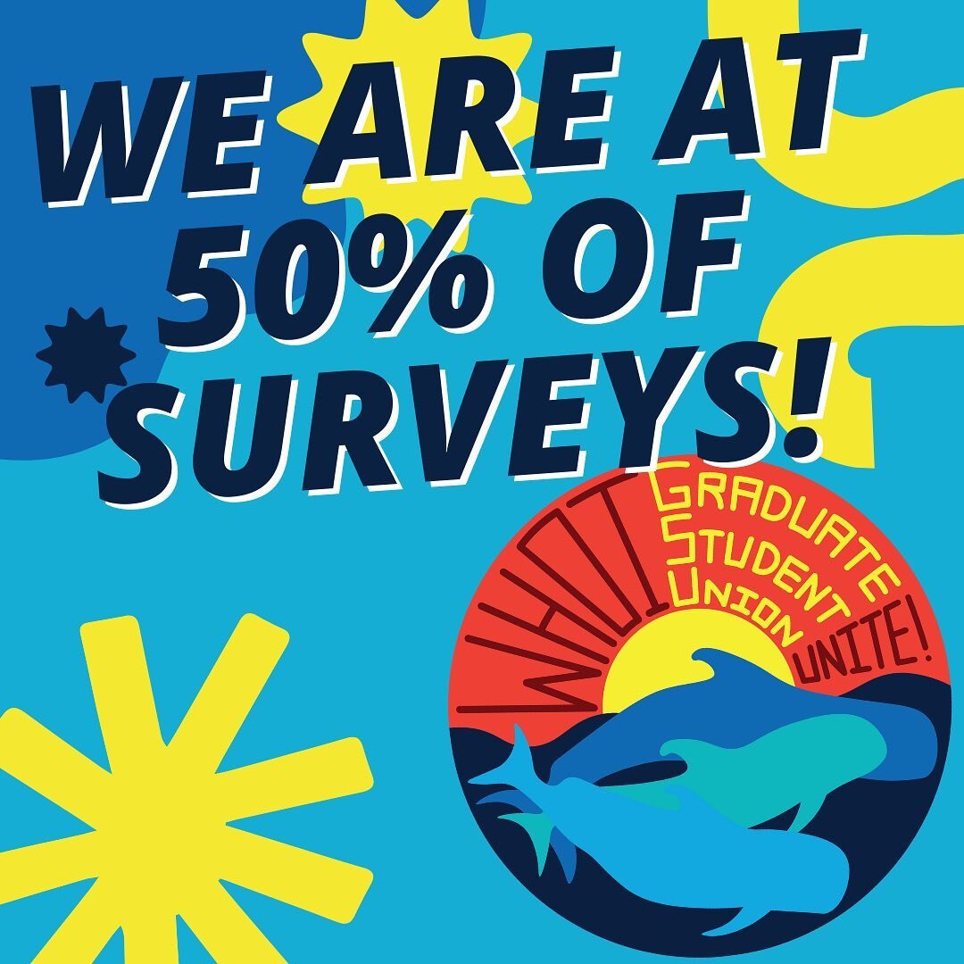 No big deal&hellip; we&rsquo;ve just surveyed over HALF the WHOU grad workers 💪🏻💪🏻 every survey is one step closer to a union contract and making WHOI a better working environment