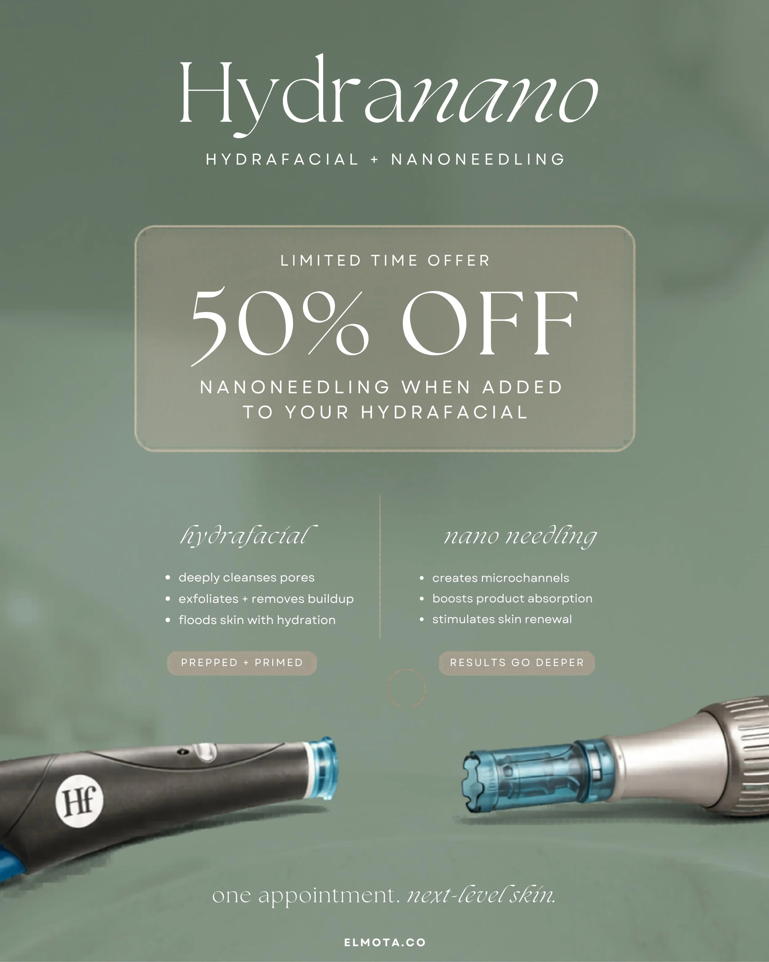 50% OFF nanoneedling when added to your Hydrafacial ✨

Meet the Hydranano experience, a treatment designed to deeply cleanse, exfoliate, hydrate, and enhance product absorption for skin that looks smoother, brighter, and seriously refreshed.

One app