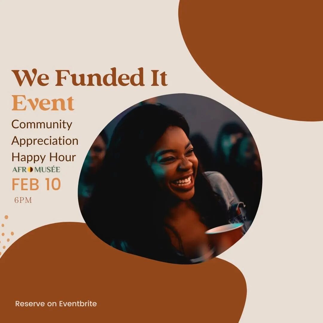 We are excited to announce that we are hosting The We Funded It Black History Month community appreciation happy hour. on Friday, February 10th, 6 pm at the AfroMuseum as we thank our donors and congratulate our recipients.

Come and enjoy a free dri