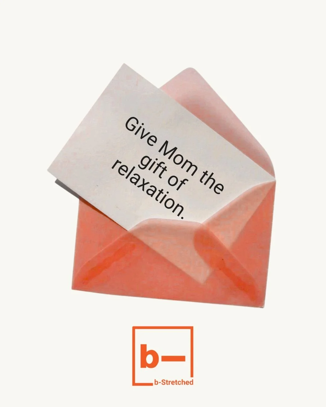 There's still time to get Mom a gift that shows how much you appreciate her.

Gift certificates available online at www.bstretched.com. 

#bwell #bstrong #bstretched