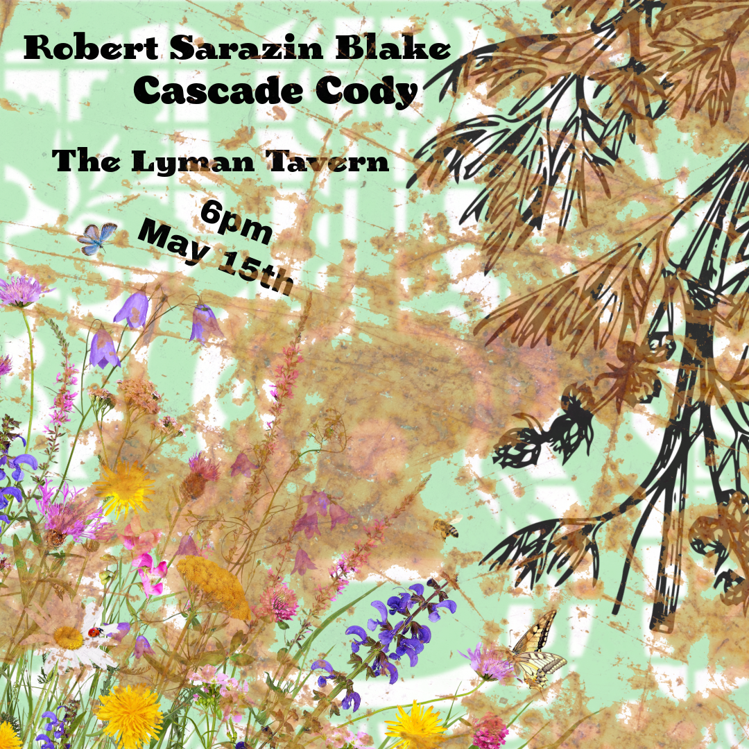 The Lyman Tavern w/ Robert Sarazin Blake
