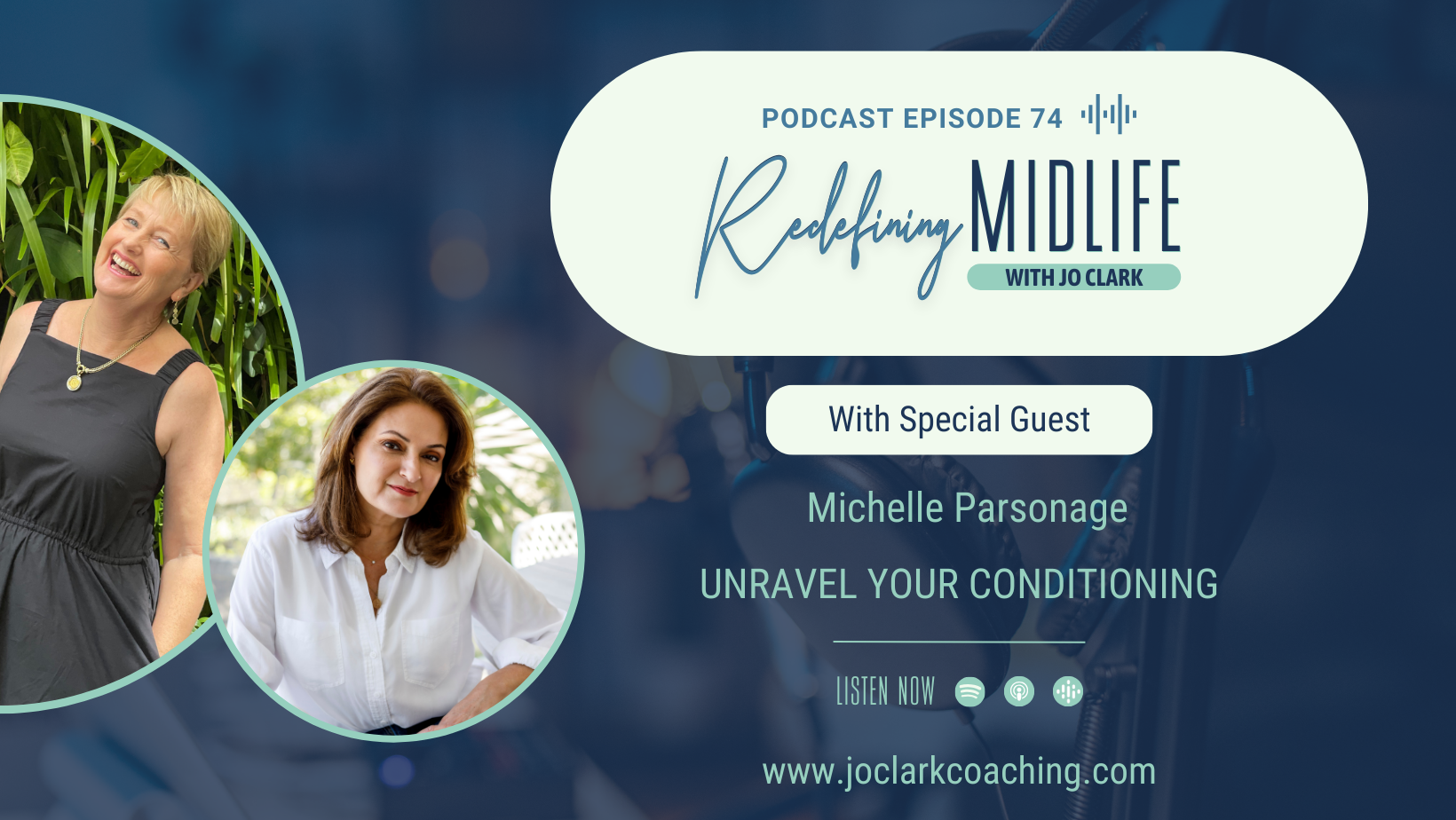 Unravel Your Conditioning with Michelle Parsonage