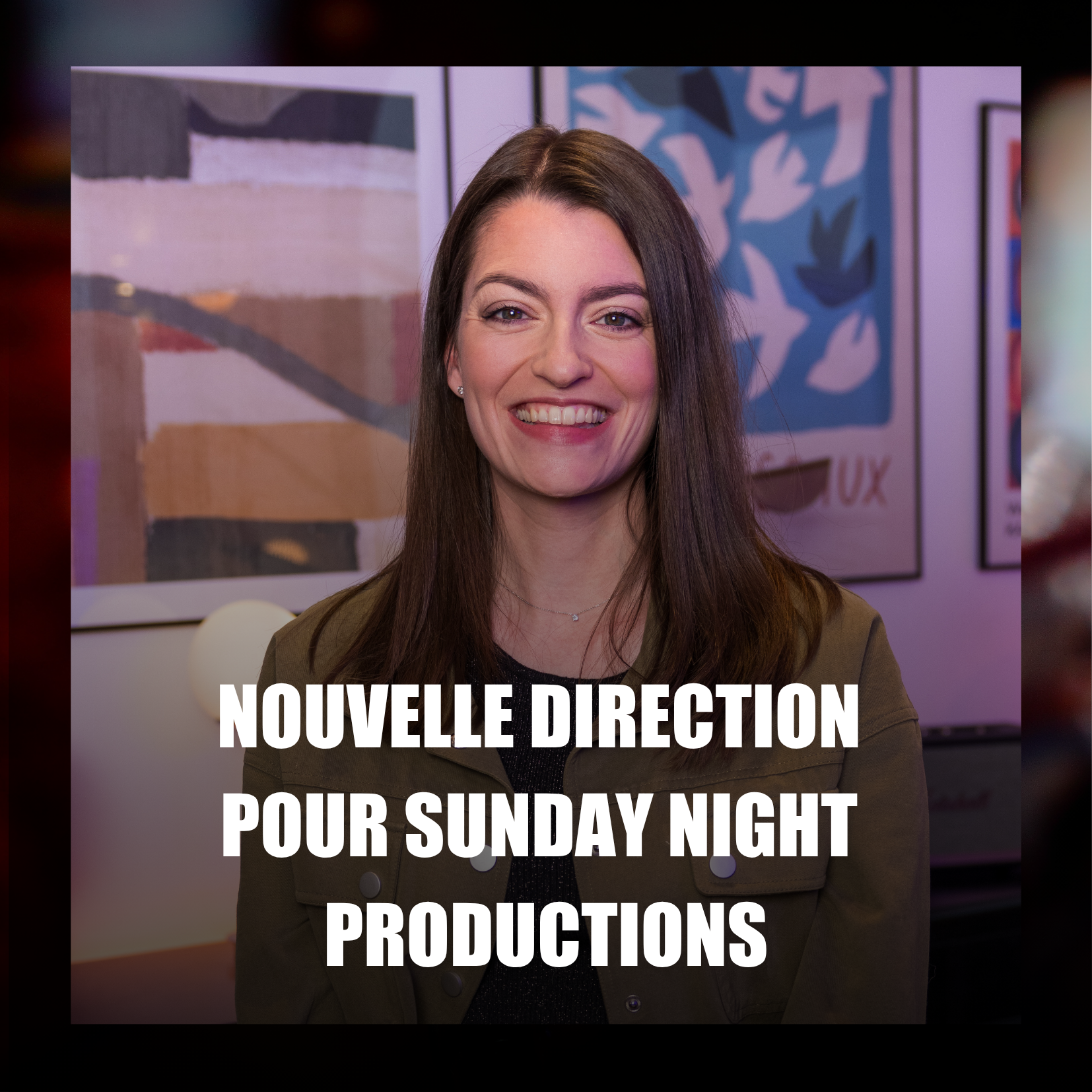 Nouvelle direction pour sunday night productions