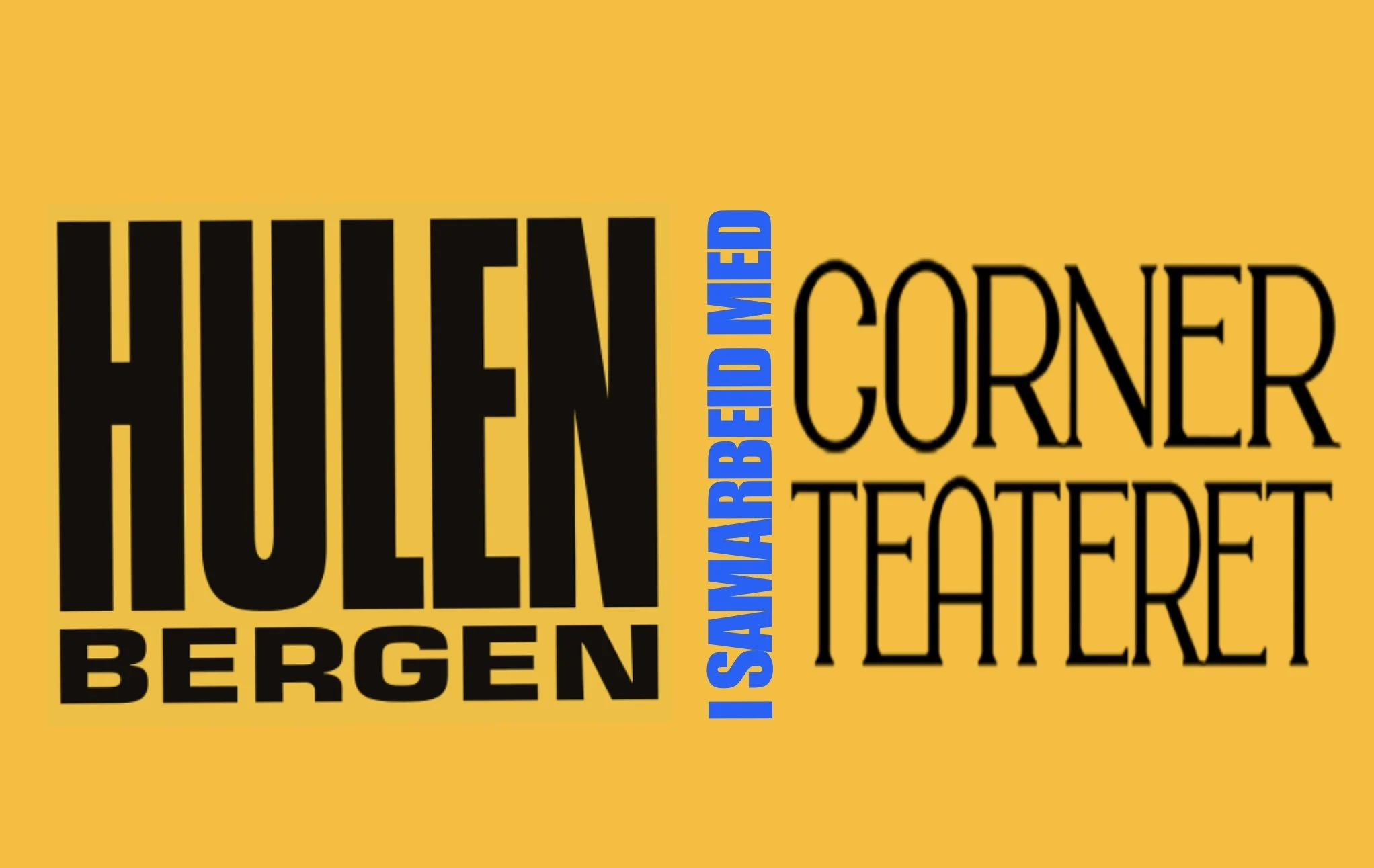 Hulen + Cornerteateret = <3