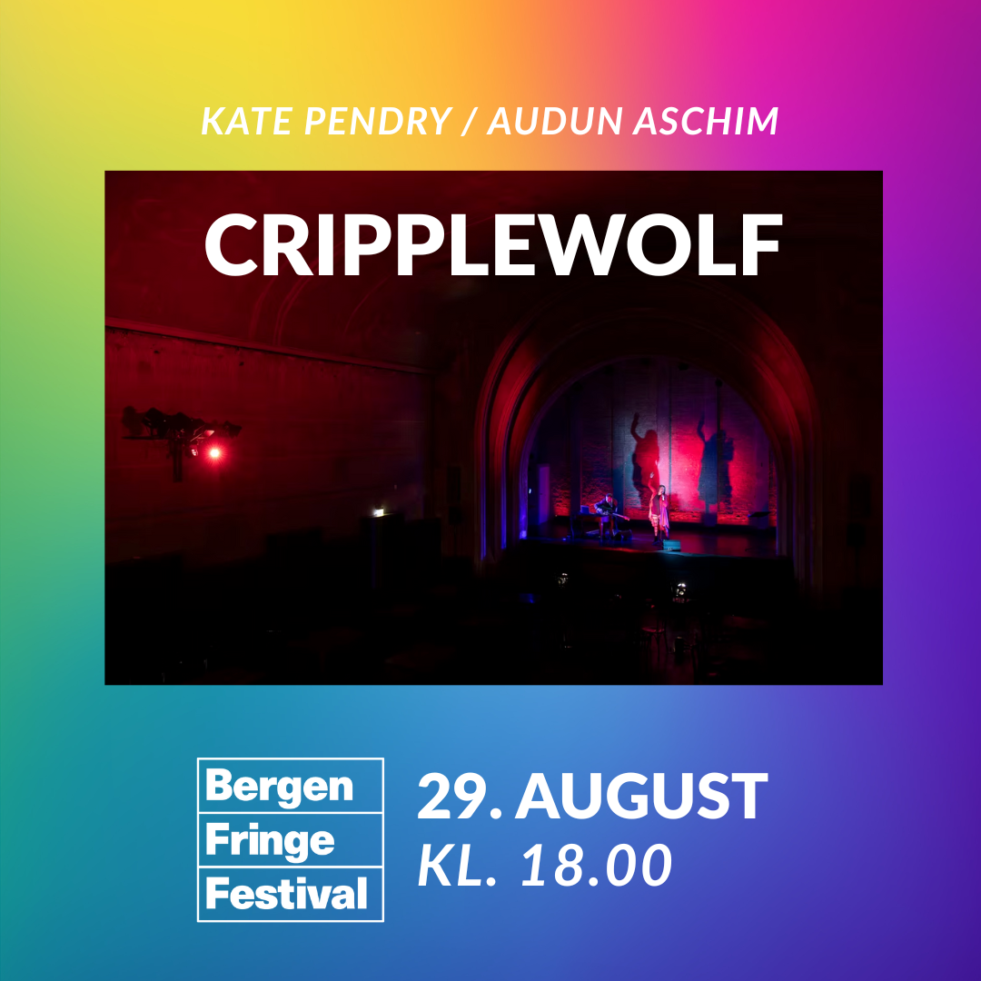 CRIPPLEWOLF //Bergen Fringe Festival