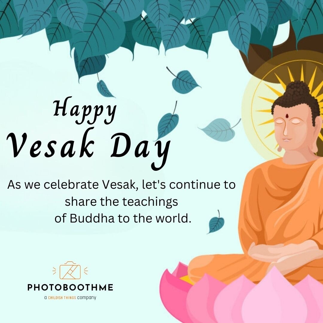As we celebrate Vesak, let's continue to share the teachings of Buddha to the world.