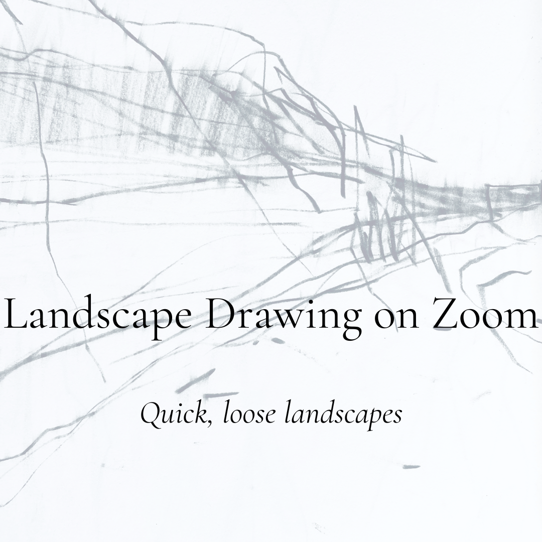 Landscape Drawing on Zoom | Quick, Loose Landscapes