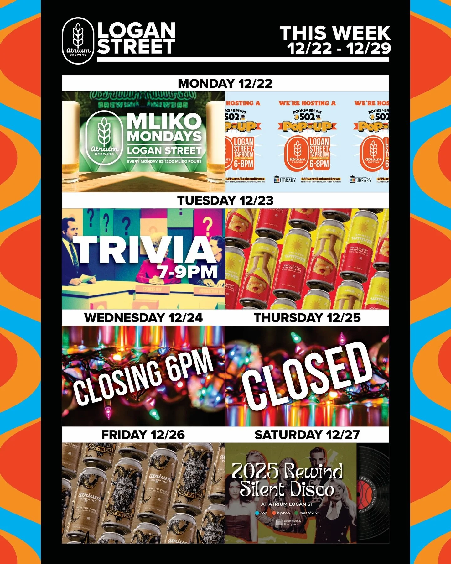 This Week at Atrium Brewing🗓️
12/22 - 12/29

**FRIENDLY REMINDER**
❤️🎄ATRIUM BREWING YULETIDE DONATION DRIVE🎄❤️
Both Taproom Locations - December 5th-31st
Supporting our friends at The Center for Women and Families / @thecenteronline 

Monday (12/