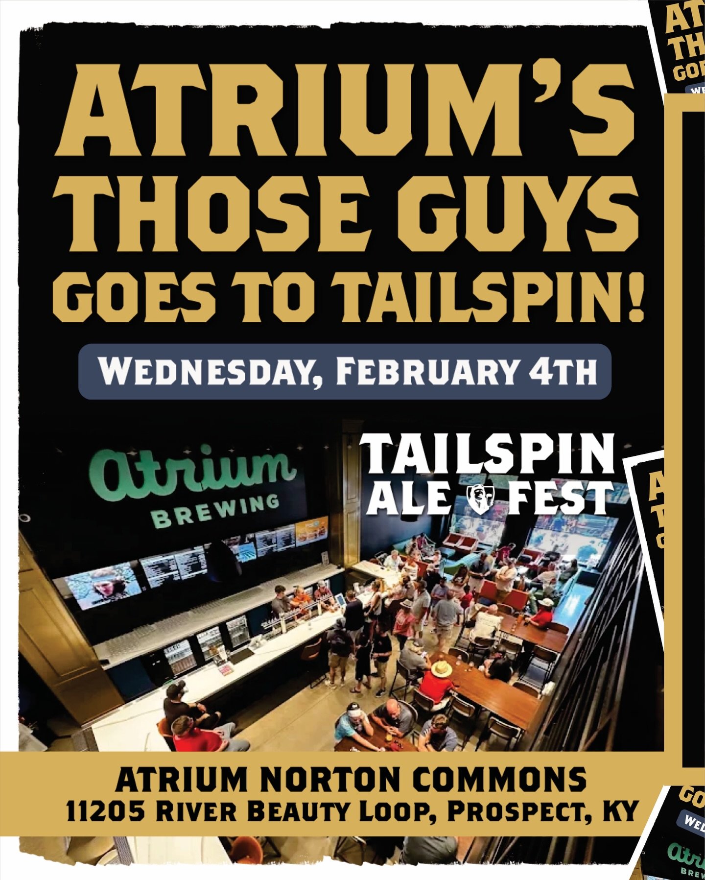 Join us at Atrium Norton Commons on Wednesday, February 4th from 5-8PM for a chance to win the Ultimate Atrium ONE OF THOSE GUYS Tailspin Ale Fest Prize Package!

This package includes an Atrium Those Guys Beer Club Membership + 2 SOLD OUT VIP Tailsp