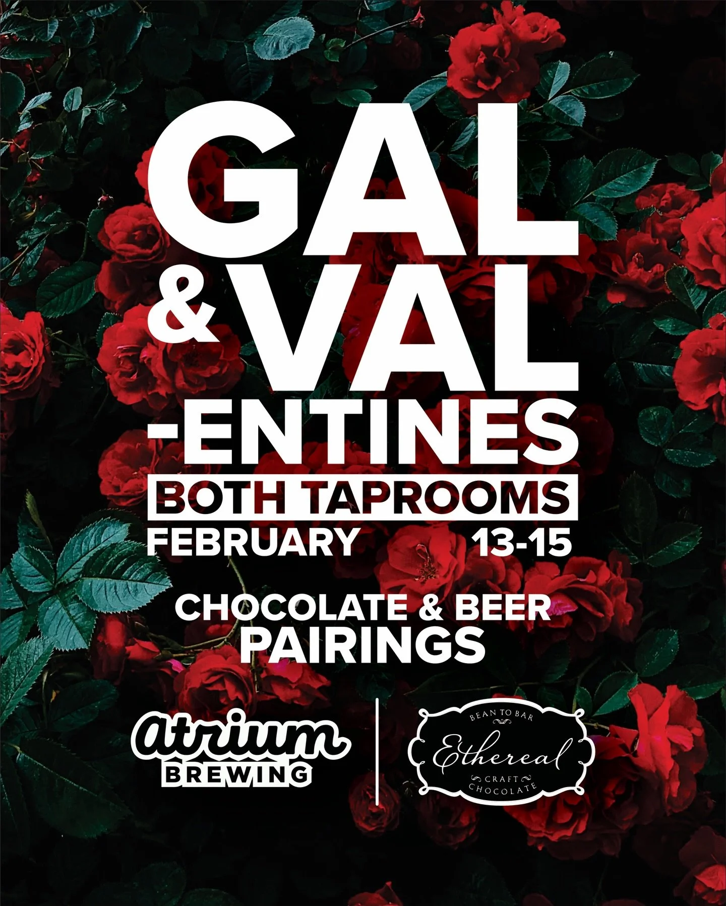 💕❤️LOVE IS IN THE AIR❤️💕
Both Taprooms - February 13-16

It&rsquo;s that time of year once again and we&rsquo;ve teamed up with our friends at Ethereal Confections for some tasty concoctions. Join us and spread the love with your Gal&rsquo;s, Val&r