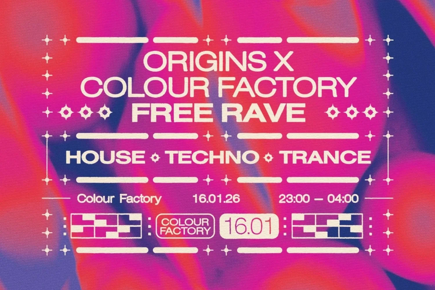 Origins x Colour Factory Free Rave: House, Techno, Trance