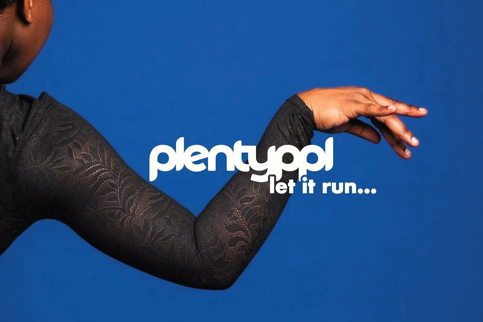 plentyppl: let it run