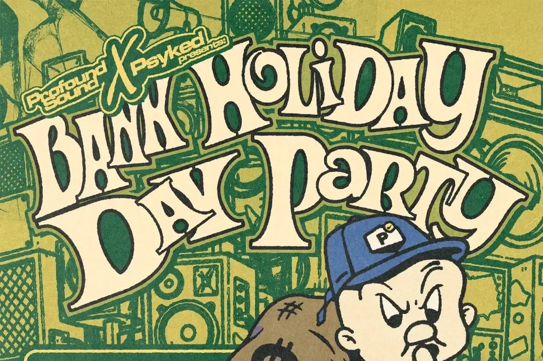 The Bank Holiday Day Party with Psyked & Profound Sound