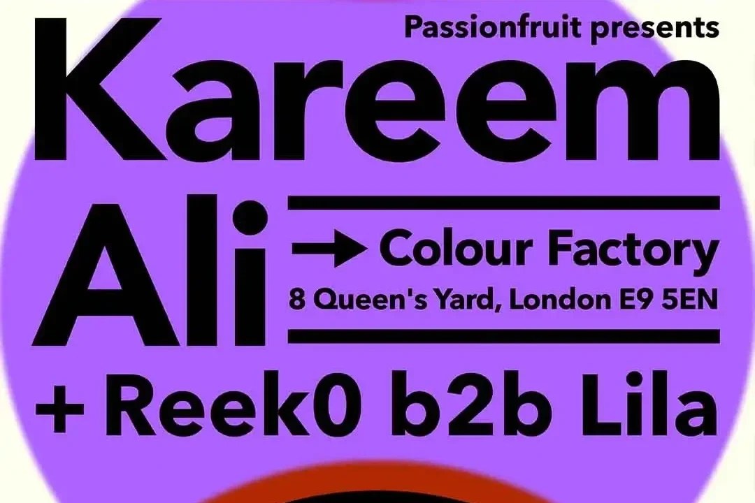 Passionfruit with Kareem Ali, Reek0 B2B Lila, Esk