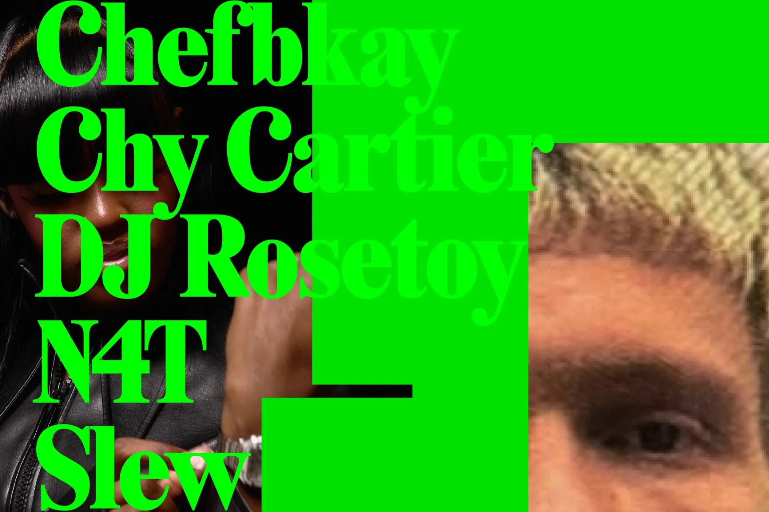 FIGURA presents: Chy Cartier, Slew, vvsmygwen, Chefbkay, N4T, DJ Rosetoy