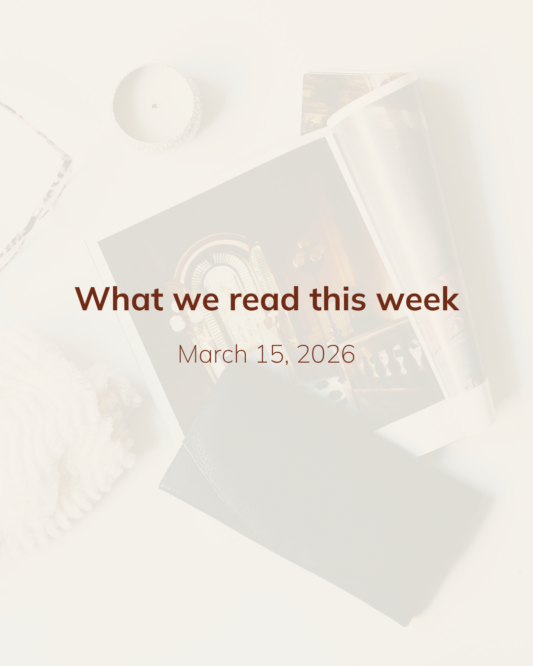 What we read this week: March 15