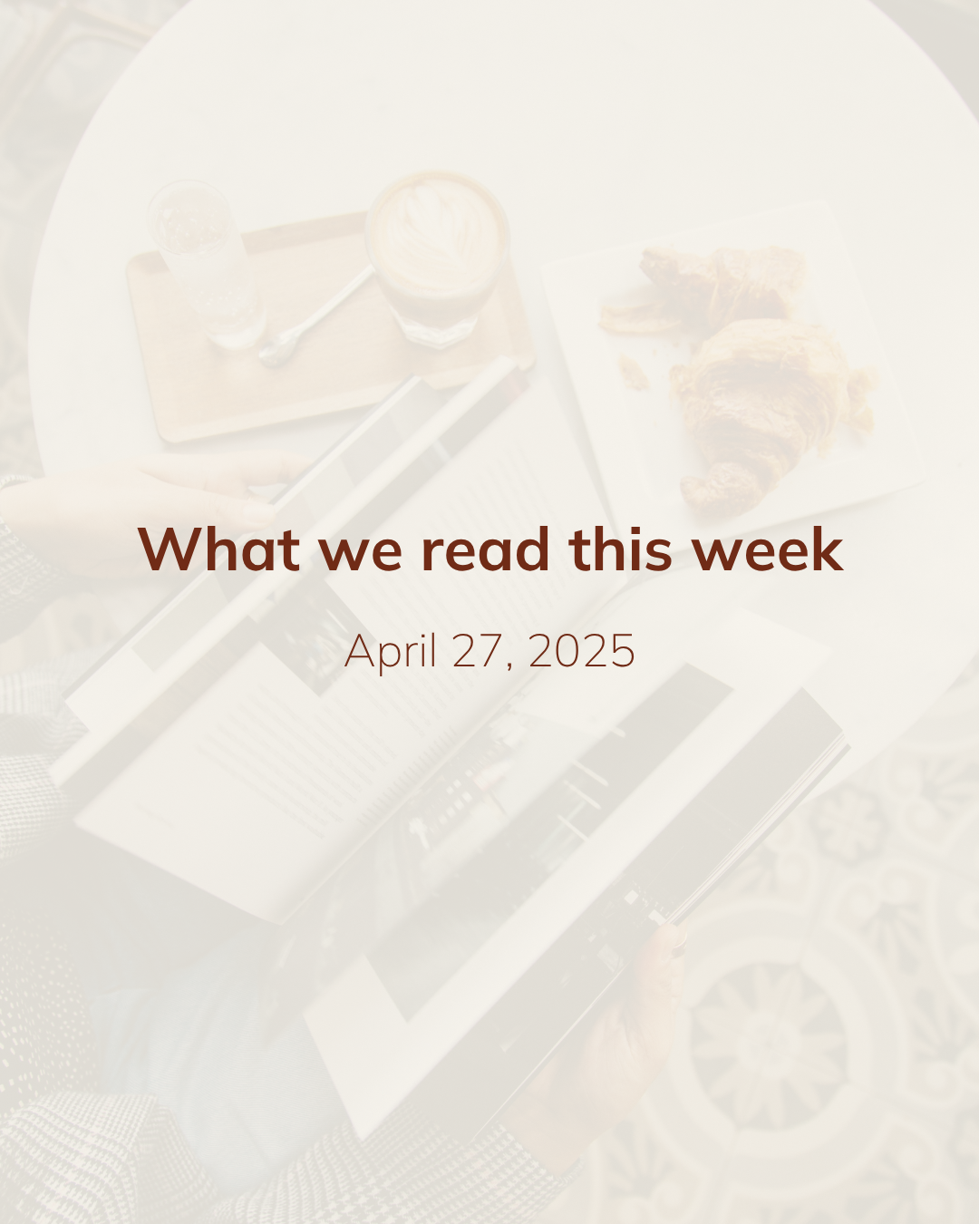 What we read this week: April 27