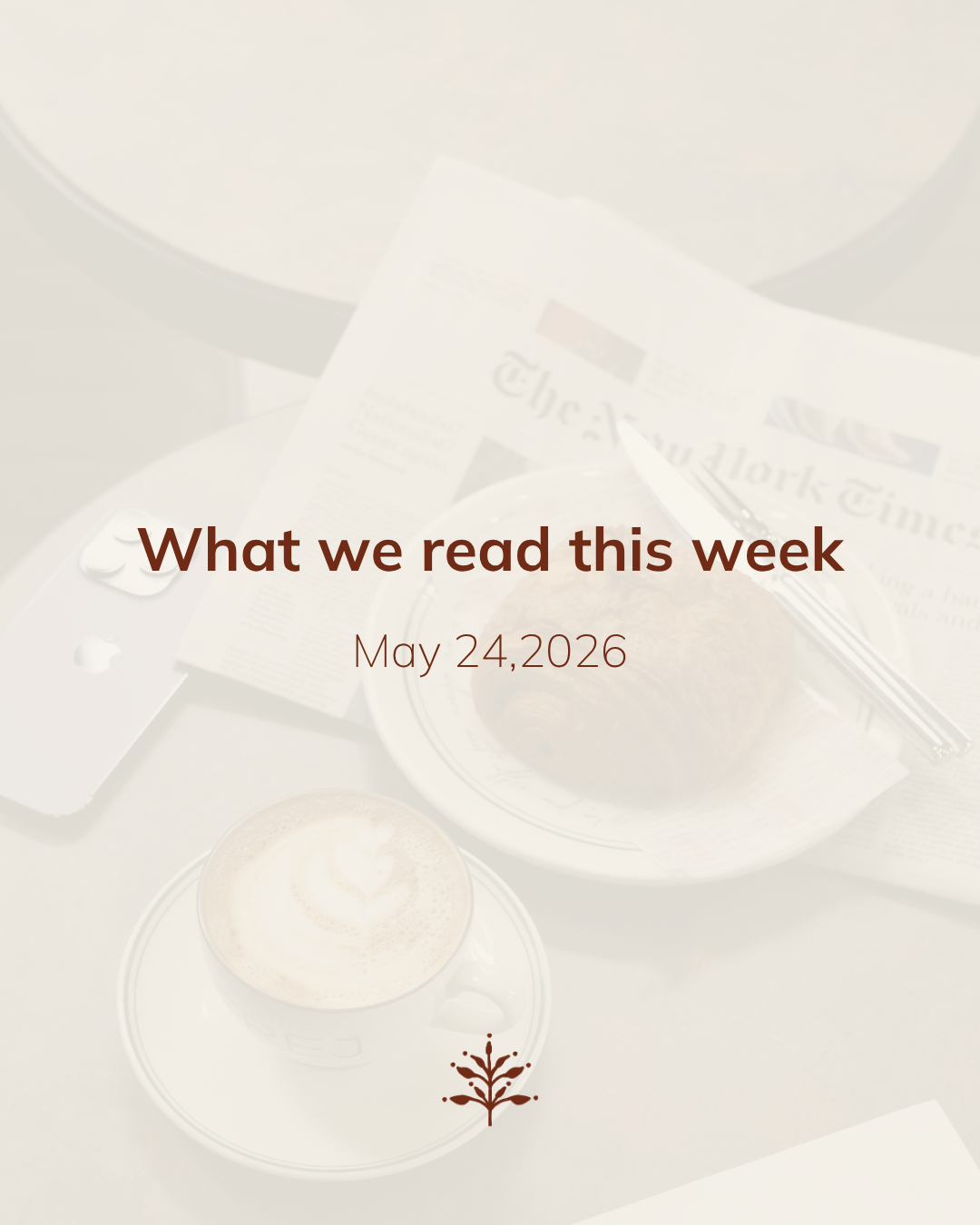 What we read this week: May 24