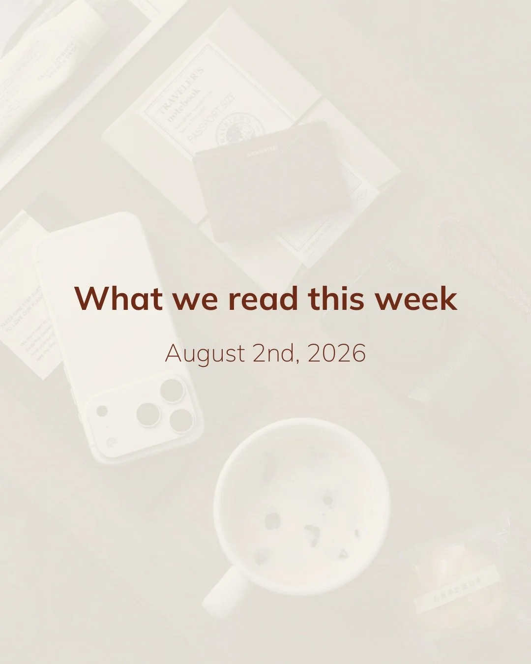 What we read this week: August 2