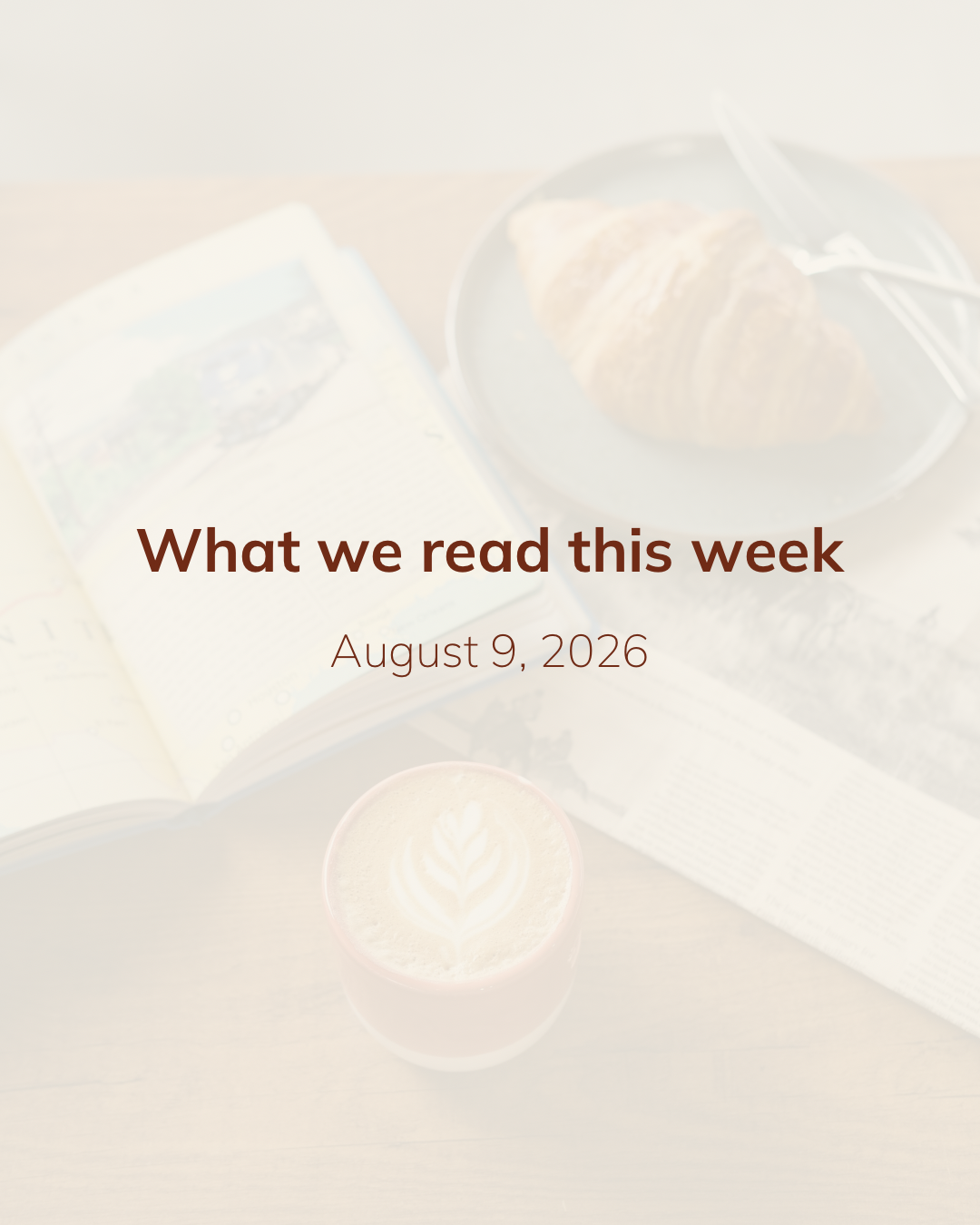 What we read this week: August 9