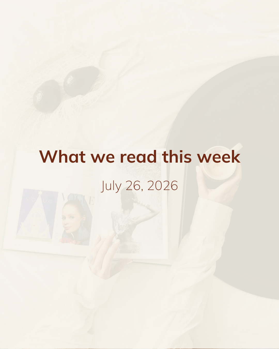 What we read this week: July 26 