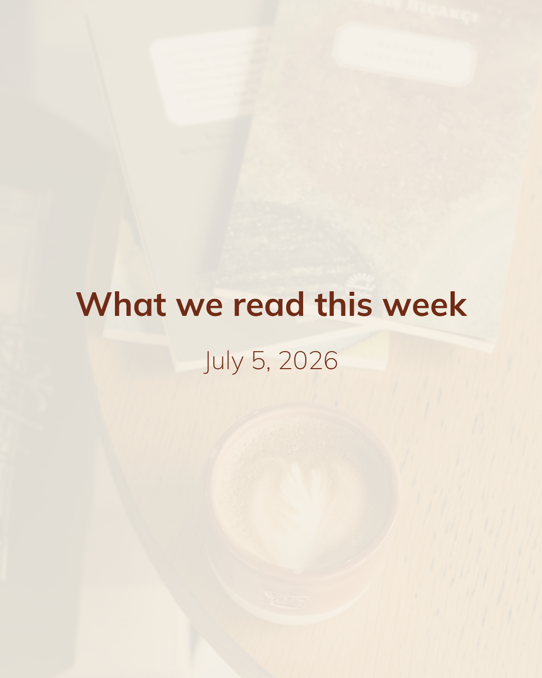 What we read this week: July  5
