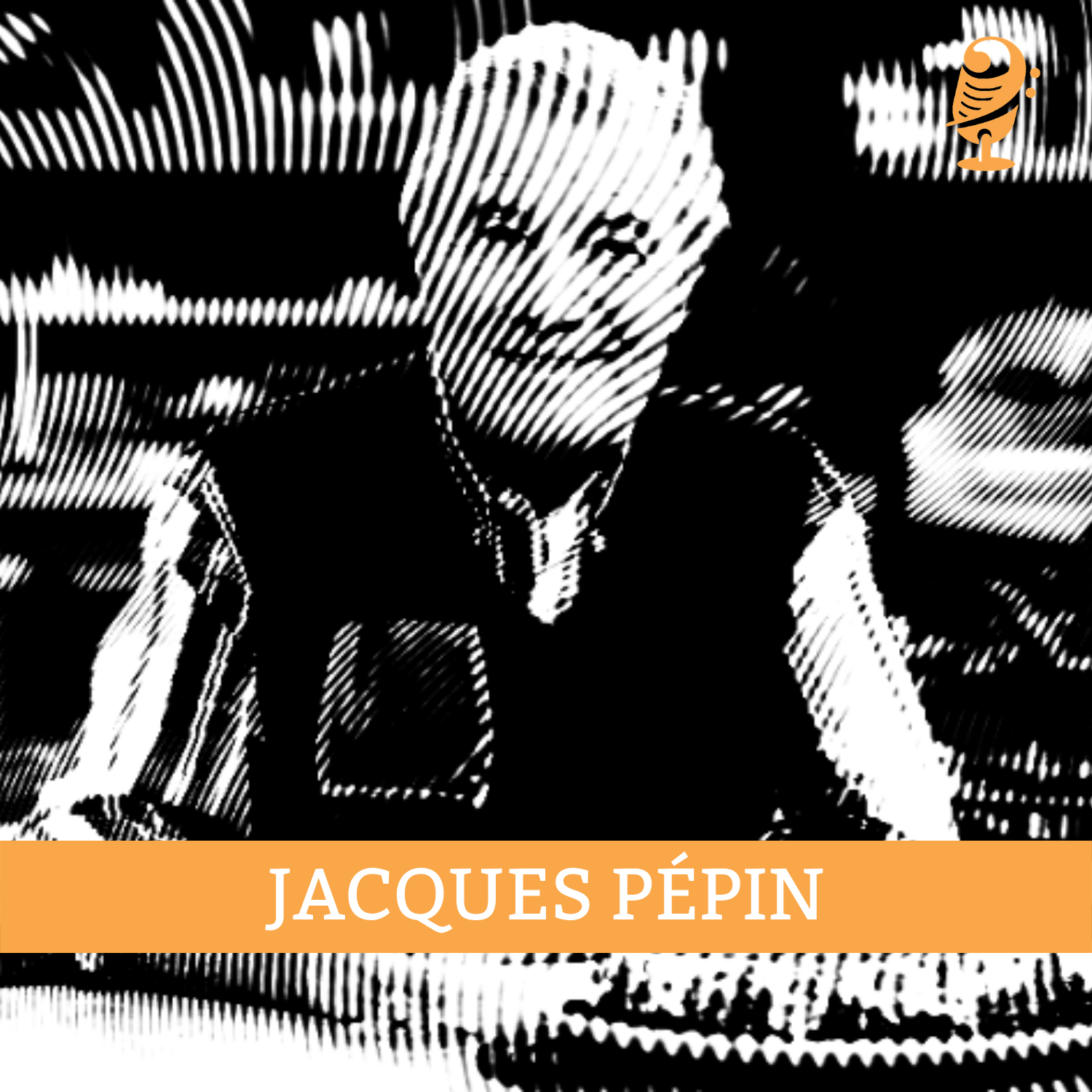 Episode 14: Jacques Pépin