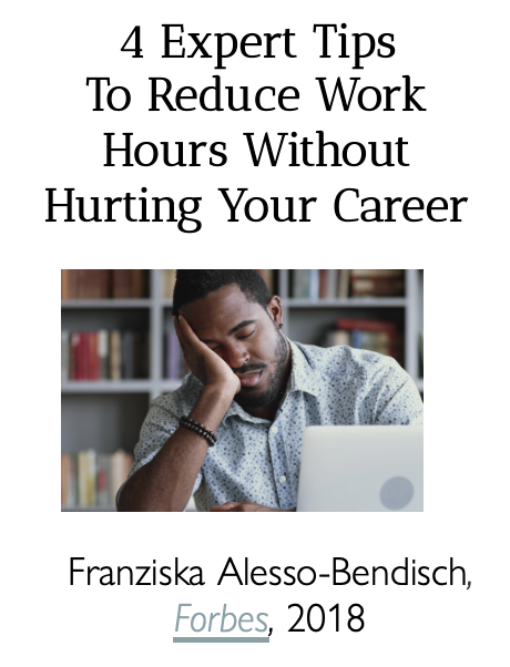 4 Expert Tips To Reduce Work Hours Without Hurting Your Career