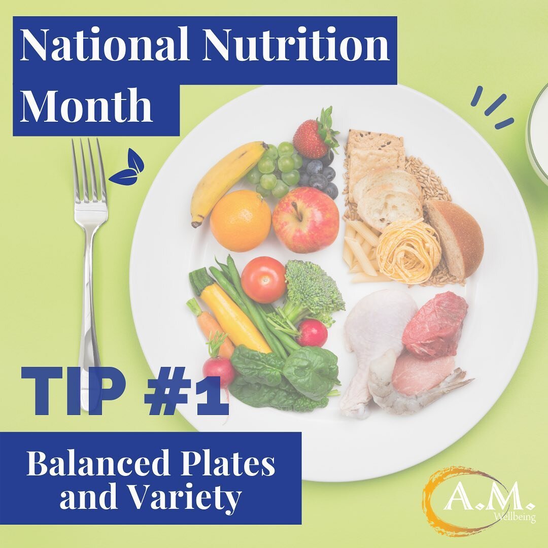 March is National Nutrition Month, and we&rsquo;re kicking it off with some tips each week to help incorporate balanced nutrition in your lifestyle.

This week, we&rsquo;re focusing on eating a balanced plate and food variety.
 
What&rsquo;s On My Pl