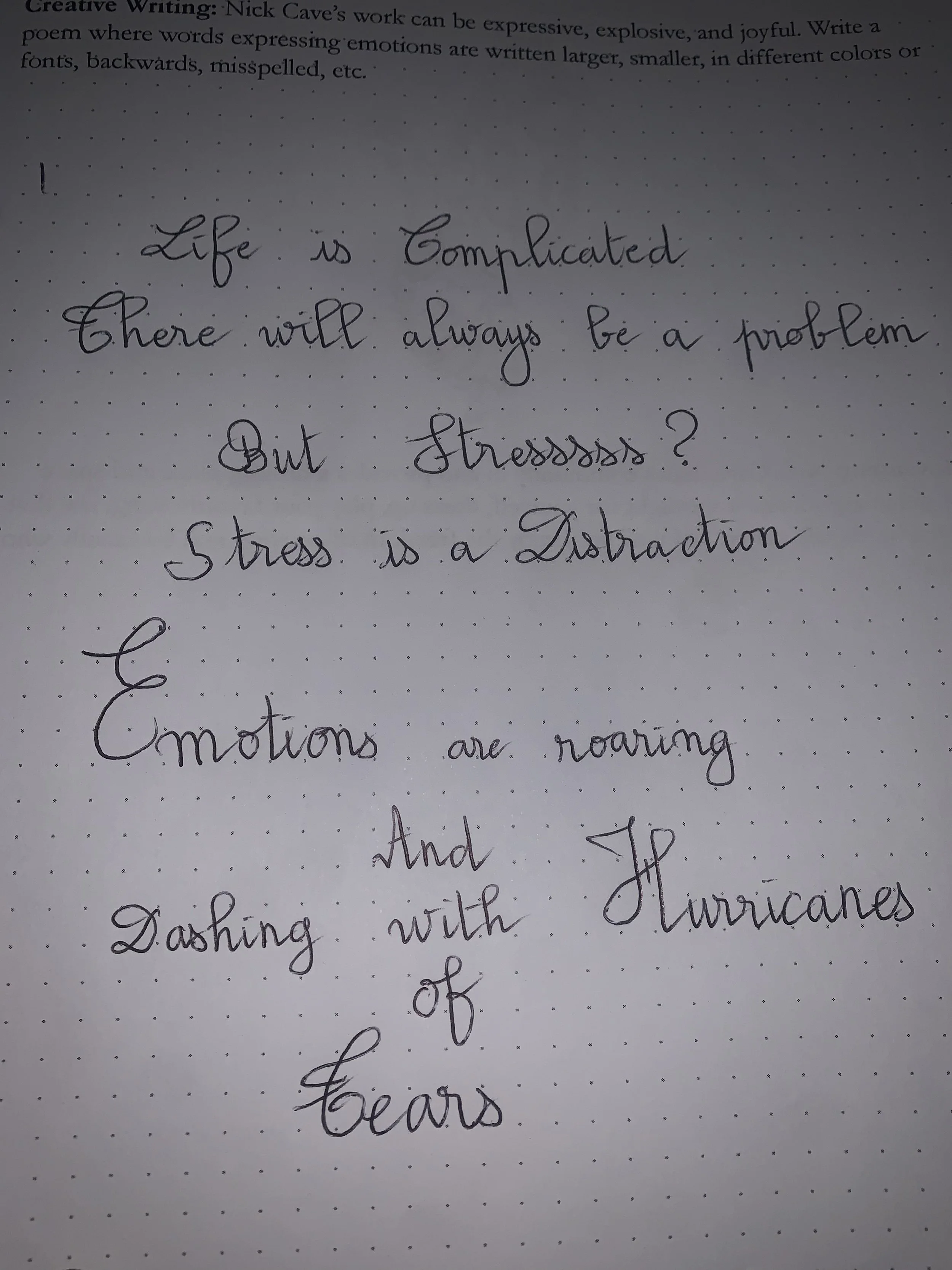Nick Cave’s work can be expressive, explosive, and joyful. Write a poem where words expressing emotions are written larger, smaller, in different colors or fonts, backwards, misspelled, etc.