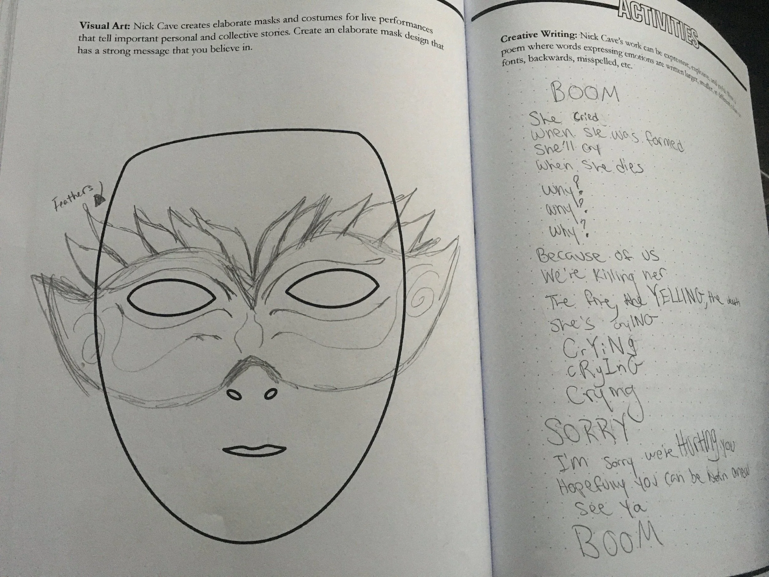 Nick Cave creates elaborate masks and costumes for live performances that tell important personal and collective stories. Create an elaborate mask design that has a strong message that you believe in.