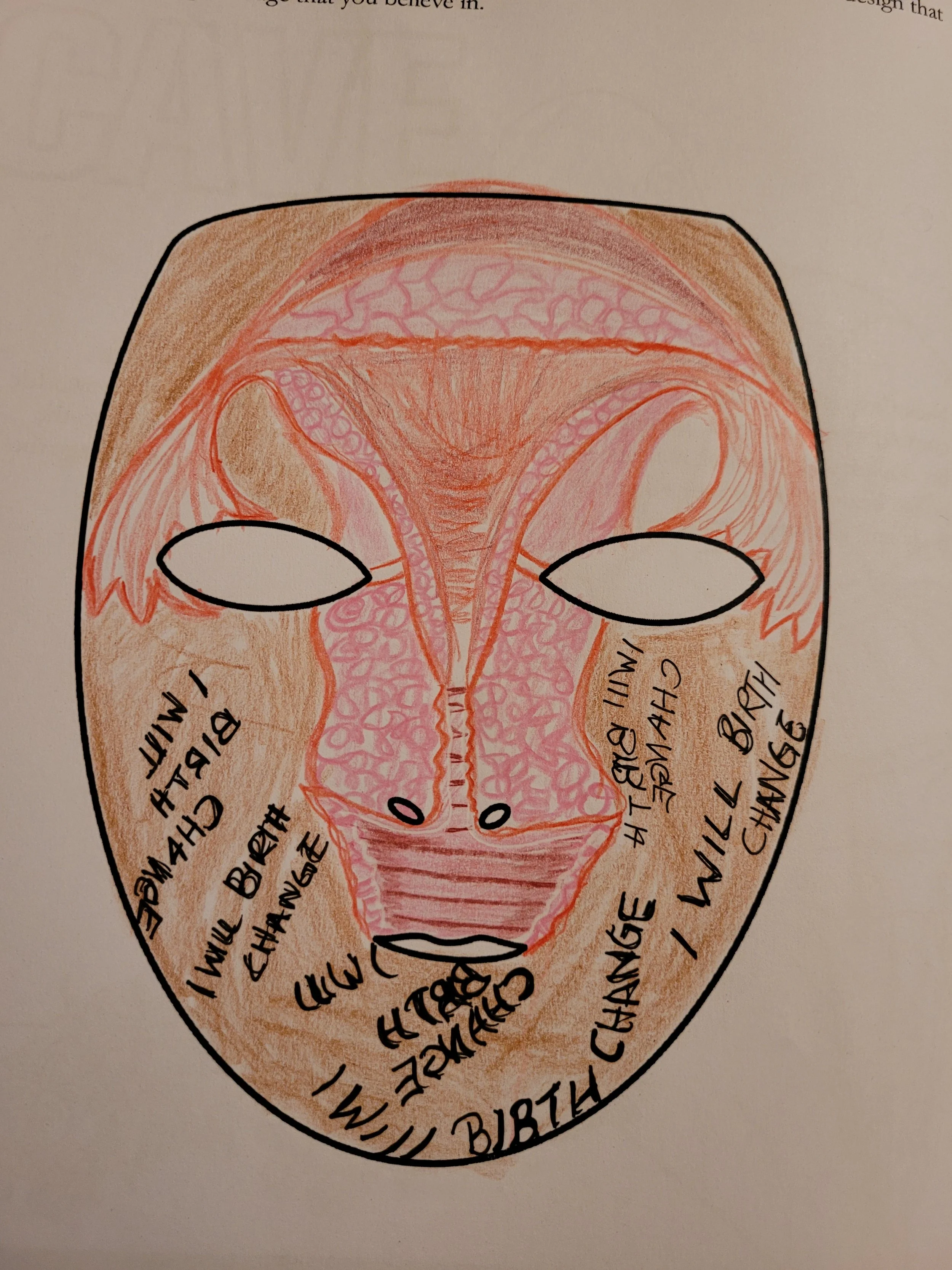 Nick Cave creates elaborate masks and costumes for live performances that tell important personal and collective stories. Create an elaborate mask design that has a strong message that you believe in.